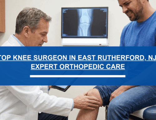 Top Knee Surgeon in East Rutherford, NJ | Expert Orthopedic Care